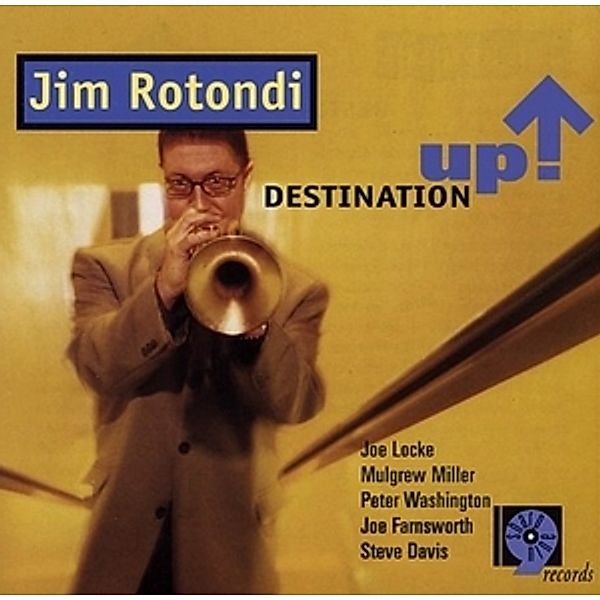 Destination Up, Jim Rotondi