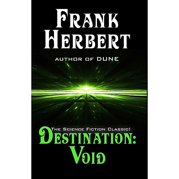 Destination Void / WordFire Press, Frank Herbert