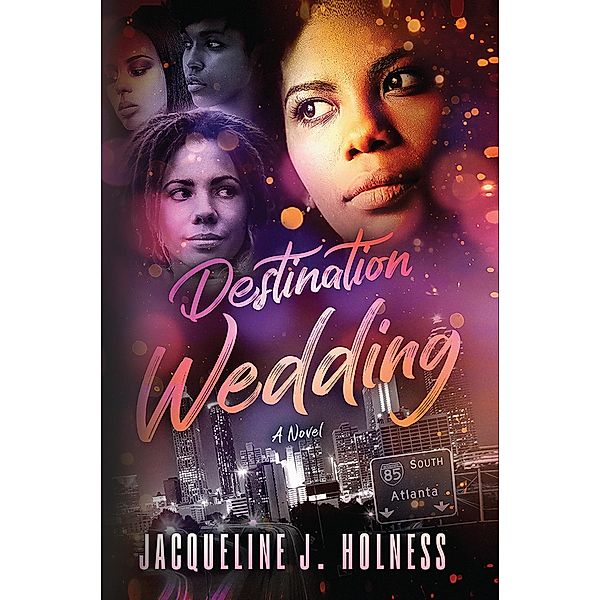 Destination Wedding, Jacqueline J. Holness