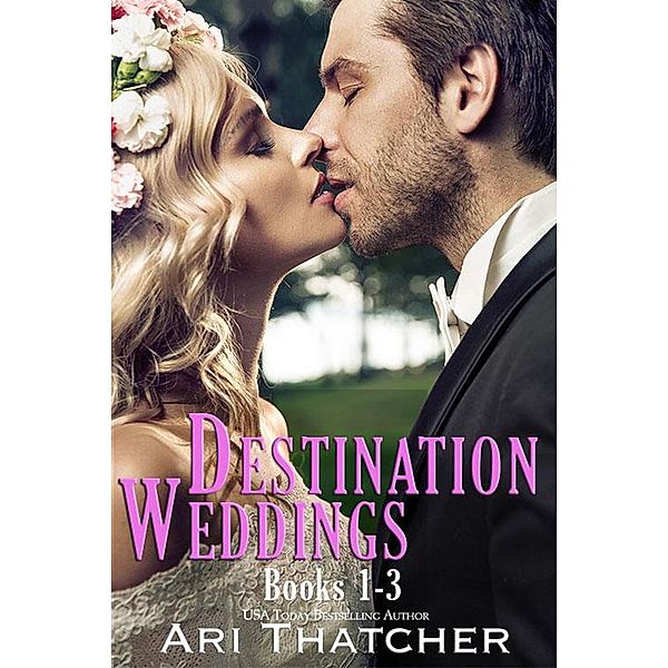 Destination Weddings / Destination Weddings, Ari Thatcher