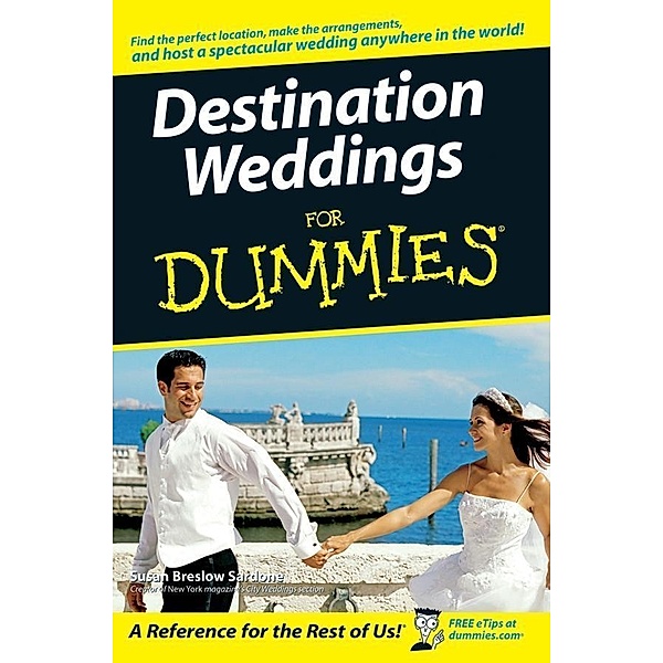 Destination Weddings For Dummies, Susan Breslow Sardone