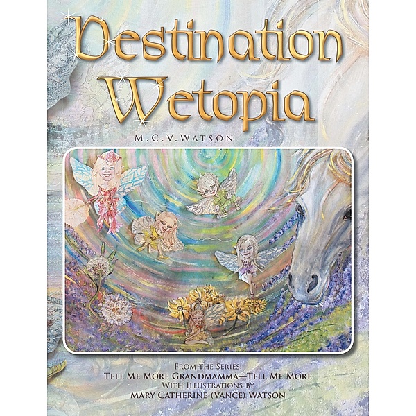 Destination Wetopia, M. C. V. Watson