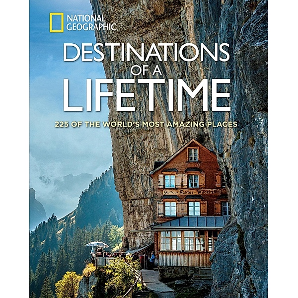 Destinations of a Lifetime, National Geographic