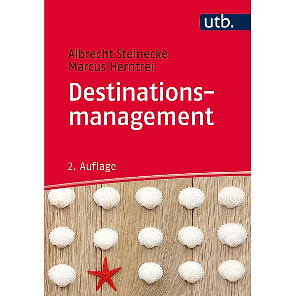 Destinationsmanagement, Albrecht Steinecke, Marcus Herntrei