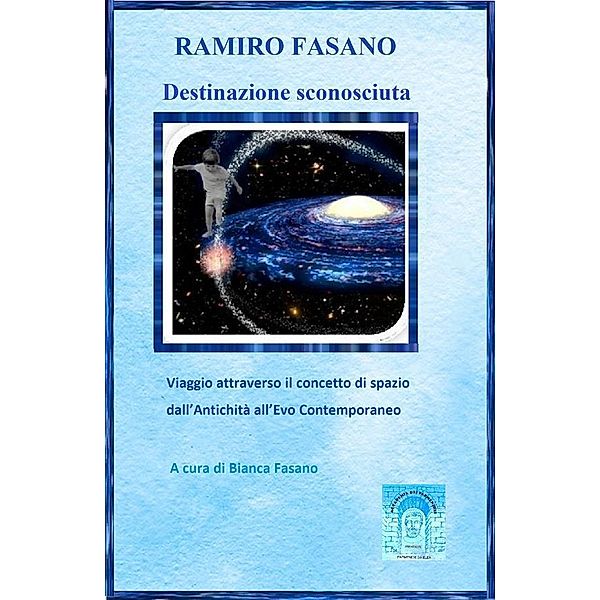 Destinazione sconosciuta, Ramiro Fasano