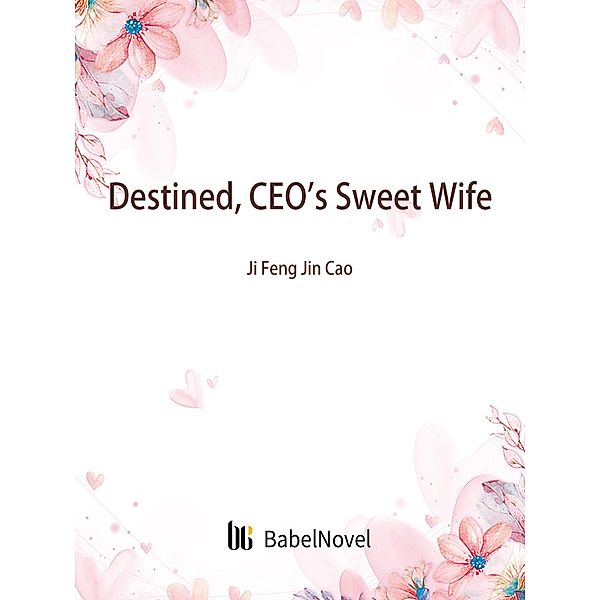Destined, CEO's Sweet Wife, Zhenyinfang