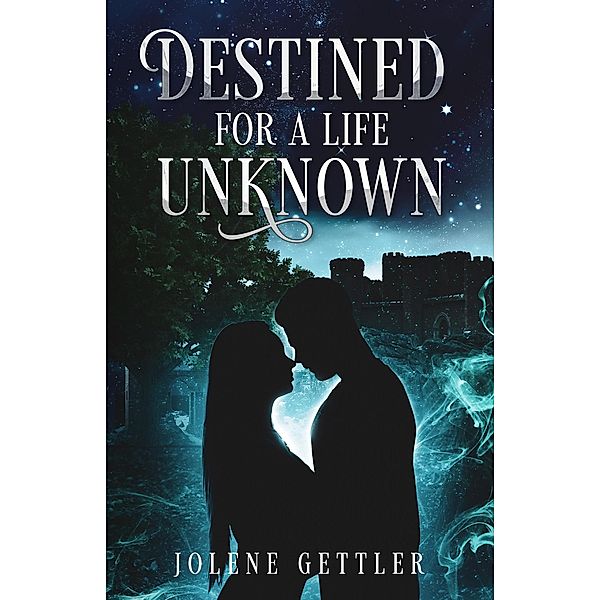 Destined For A Life Unknown, Jolene Gettler