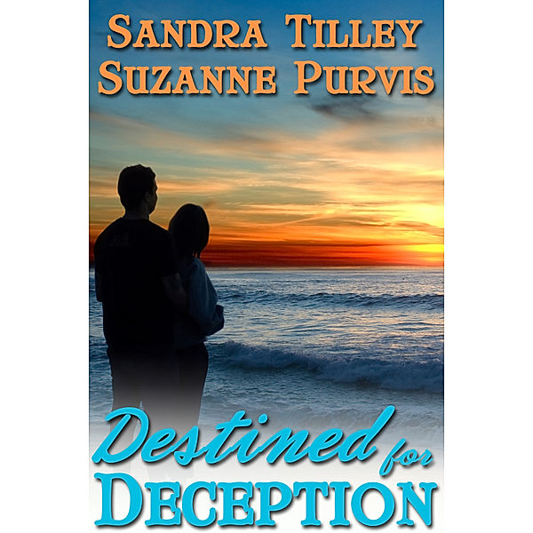 Destined for Deception, Sandra Tilley