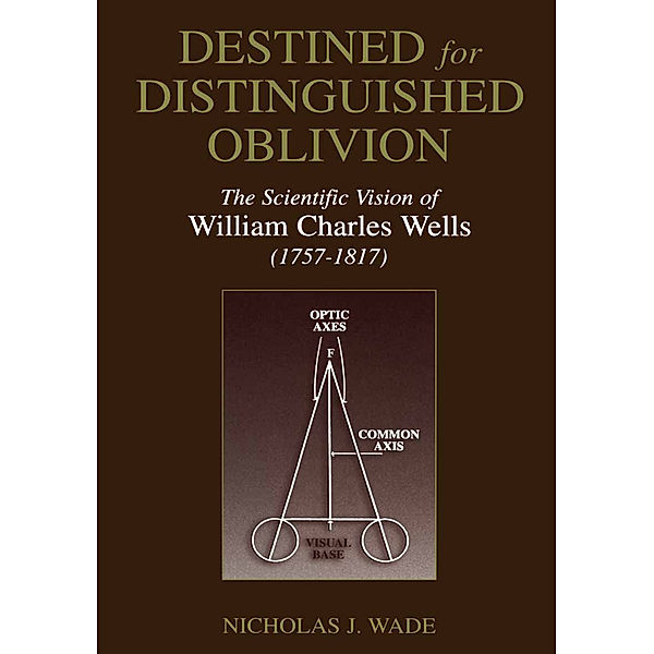 Destined for Distinguished Oblivion, Nicholas J. Wade