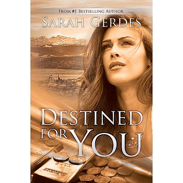 Destined for You (Danielle Grant Series, #2) / Danielle Grant Series, Sarah Gerdes