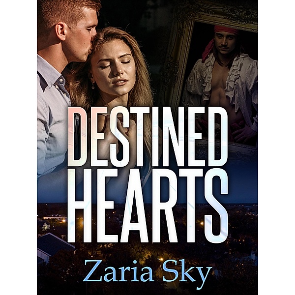 Destined Hearts (Willow Creek, #4) / Willow Creek, Zaria Sky