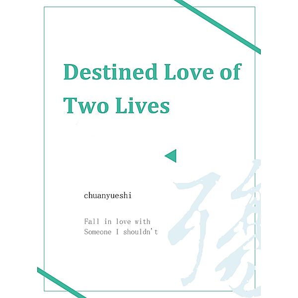 Destined Love of Two Lives / Funstory, Chuanyueshi