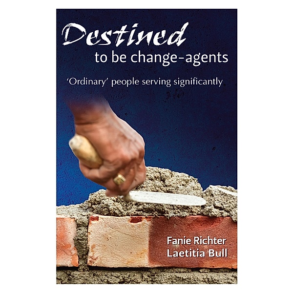 Destined to be change-agents, Fanie Richter, Laeticia Bull