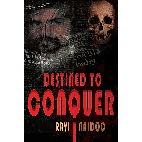 Destined to Conquer, Ravi Naidoo