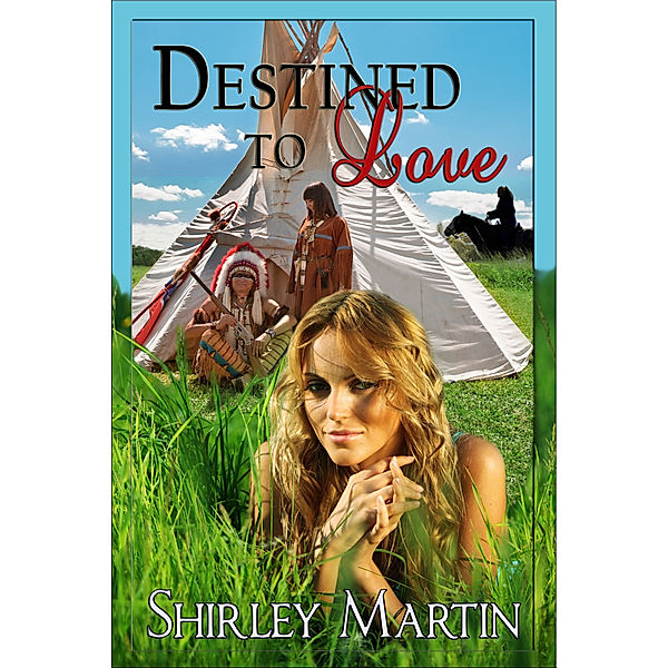 Destined to Love, Shirley Martin