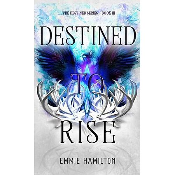 Destined to Rise, Emmie Hamilton