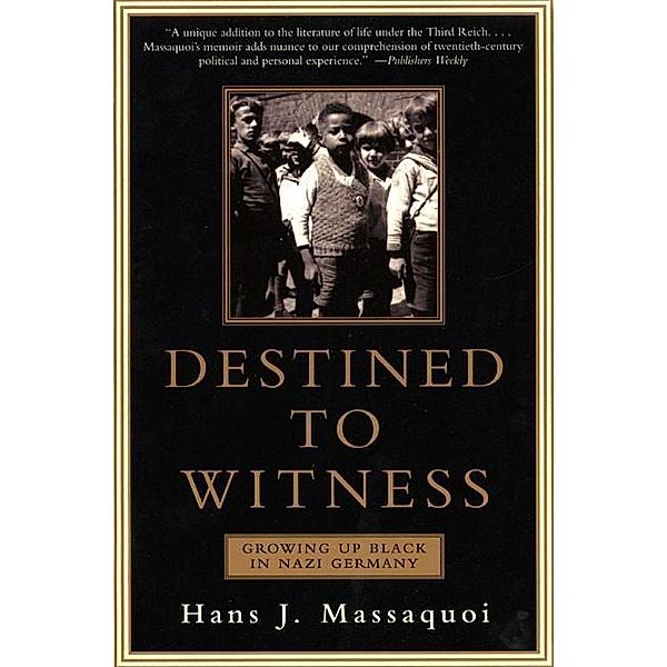 Destined to Witness, Hans Massaquoi