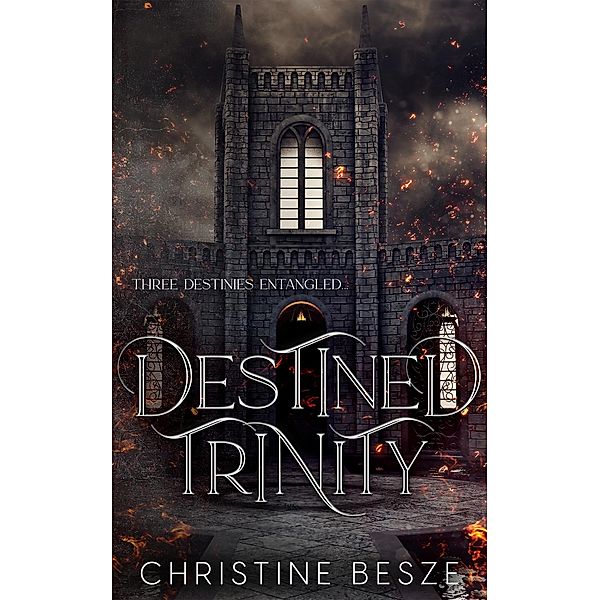 Destined Trinity, Christine Besze