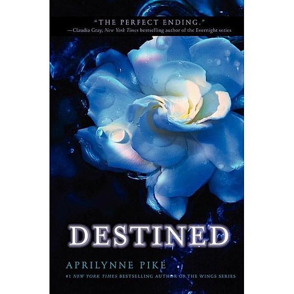 Destined / Wings Bd.4, Aprilynne Pike