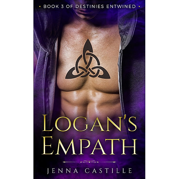 Destinies Entwined: Logan's Empath, Destinies Entwined Book 3, Jenna Castille