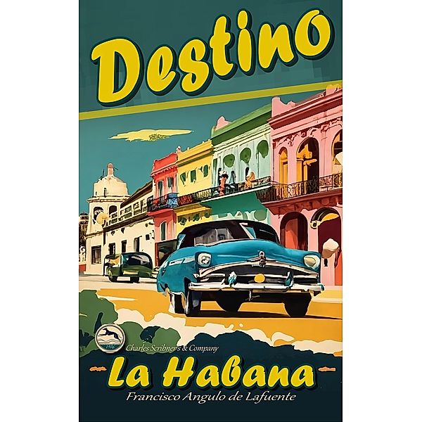 Destino La Habana, Francisco Angulo de Lafuente