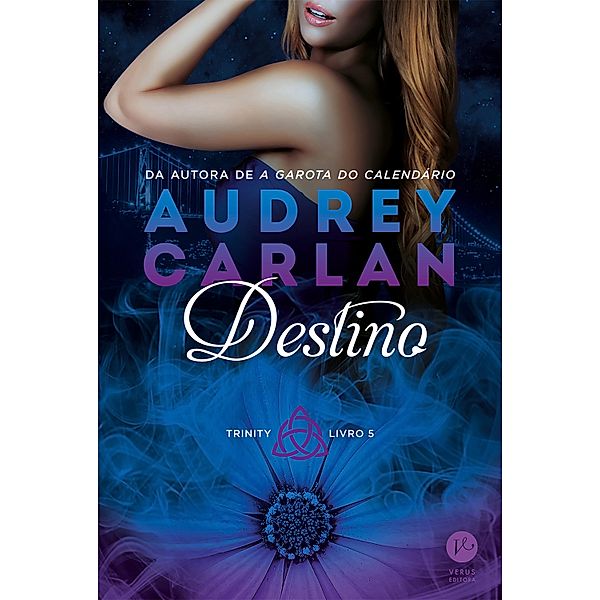 Destino - Trinity - Livro 5 / Trinity Bd.5, Audrey Carlan