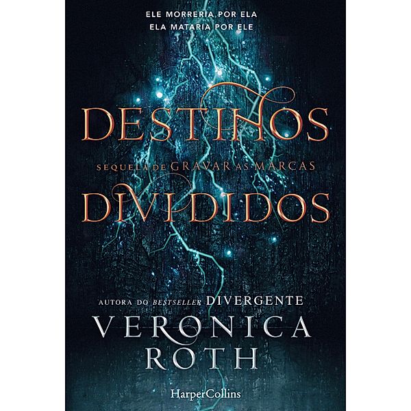 Destinos divididos / HarperCollins Bd.2802, Veronica Roth