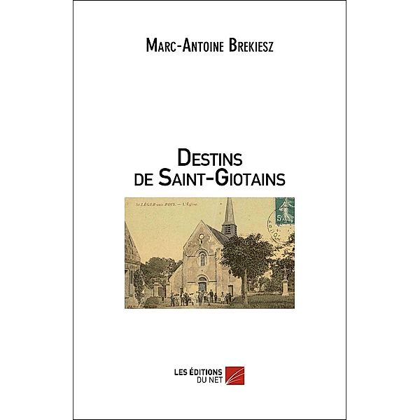 Destins de Saint-Giotains, Brekiesz Marc-Antoine Brekiesz