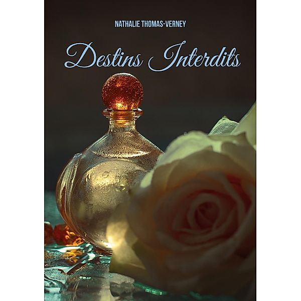 Destins Interdits, Nathalie Thomas-Verney