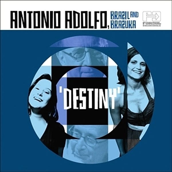 Destiny, Antonio Adolfo, Brazil & Brazuka