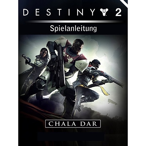 Destiny 2 Spielanleitung, Chala Dar