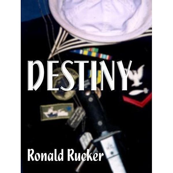 Destiny, Ronald Rucker