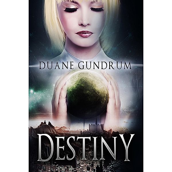 Destiny, Duane Gundrum