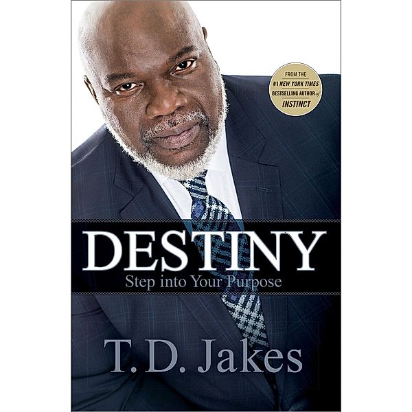 Destiny, T. D. Jakes