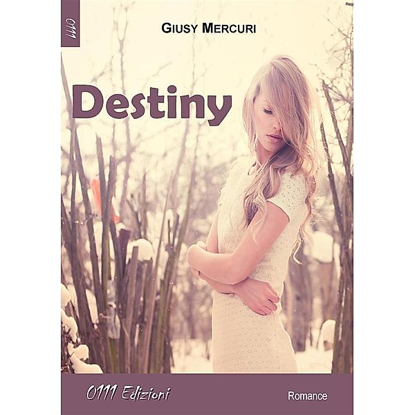 Destiny, Giusy Mercuri