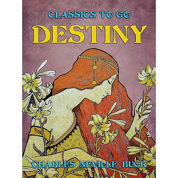 Destiny, Charles Neville Buck