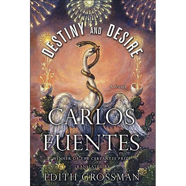 Destiny and Desire, Carlos Fuentes
