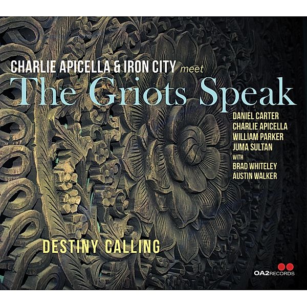 Destiny Calling, Charlie Apicella & Iron City Meet the Griots Spea