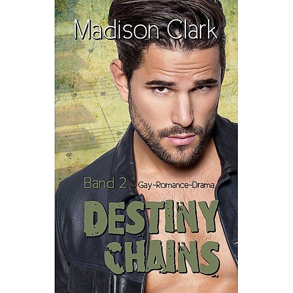 Destiny Chains - Band 2 / Destiny Chains Bd.2, Madison Clark