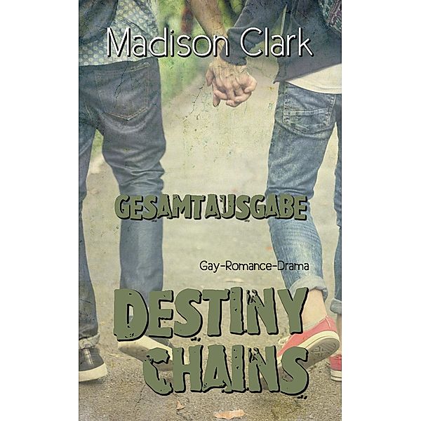 Destiny Chains - Gesamtausgabe, Madison Clark