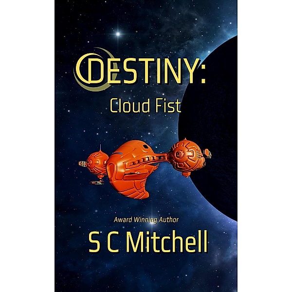 Destiny: Cloud Fist / Destiny, S. C. Mitchell