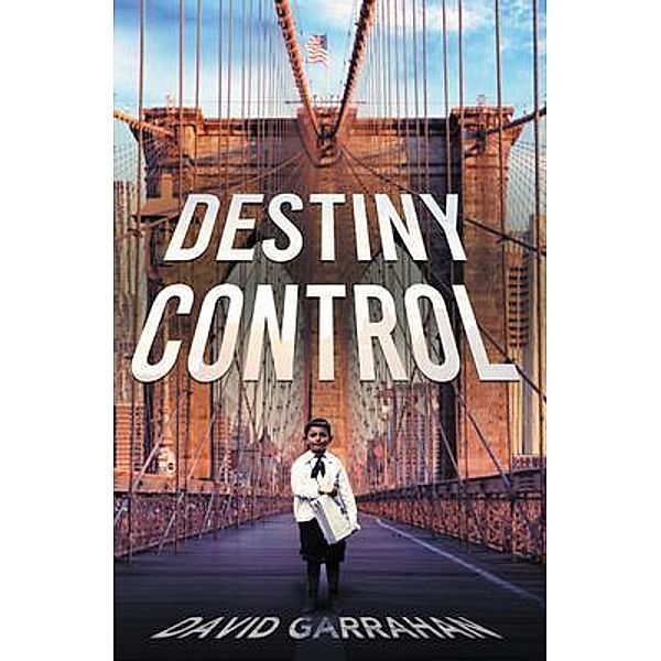 Destiny Control / Stratton Press, David Garrahan