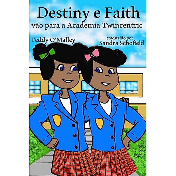 Destiny e Faith vao para a Academia Twincentric, Teddy Rose O'Malley