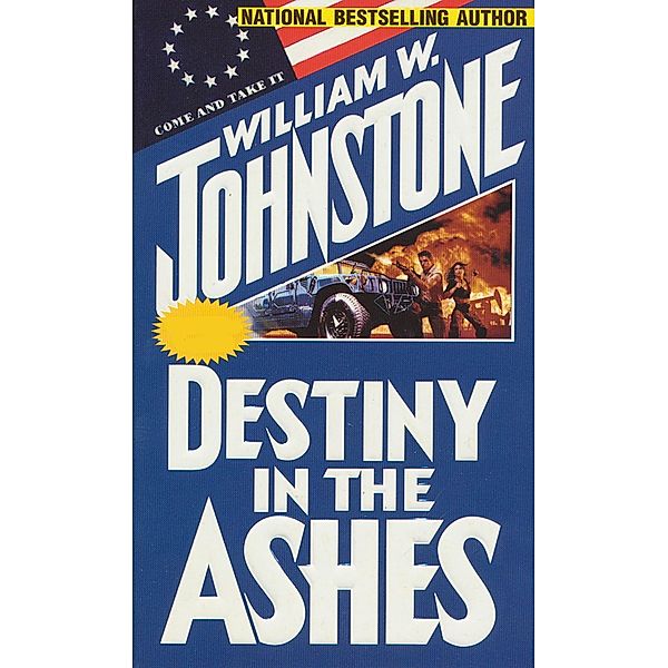 Destiny in the Ashes / Ashes Bd.33, William W. Johnstone