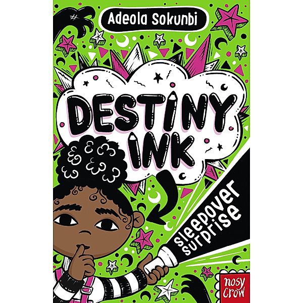 Destiny Ink: Sleepover Surprise / Destiny Ink, Adeola Sokunbi