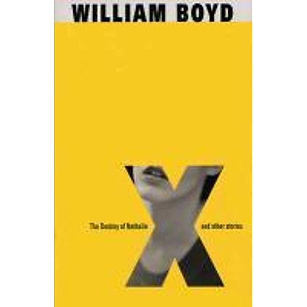 Destiny Of Nathalie X, William Boyd