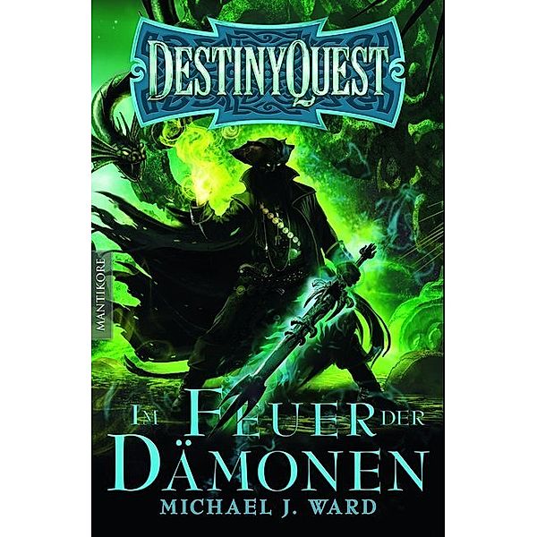 Destiny Quest, Im Feuer der Dämonen, Michael Ward