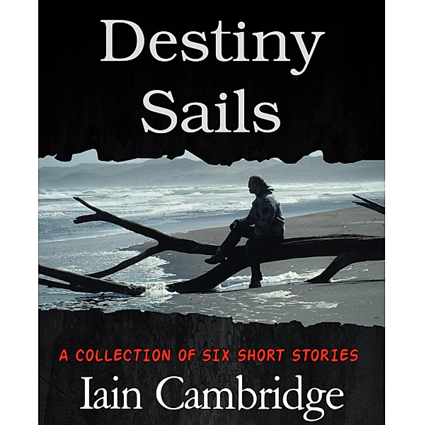 Destiny Sails, Iain Cambridge