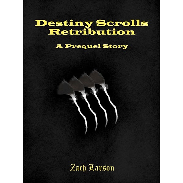 Destiny Scrolls Retribution, Zach Larson