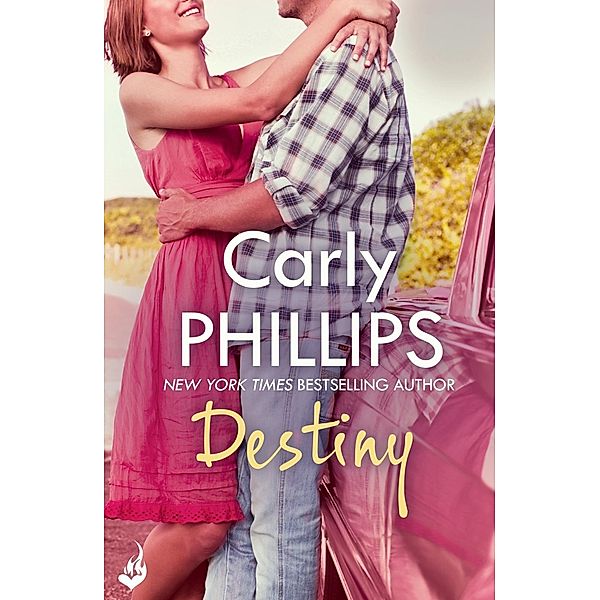 Destiny: Serendipity Book 2 / Serendipity, Carly Phillips